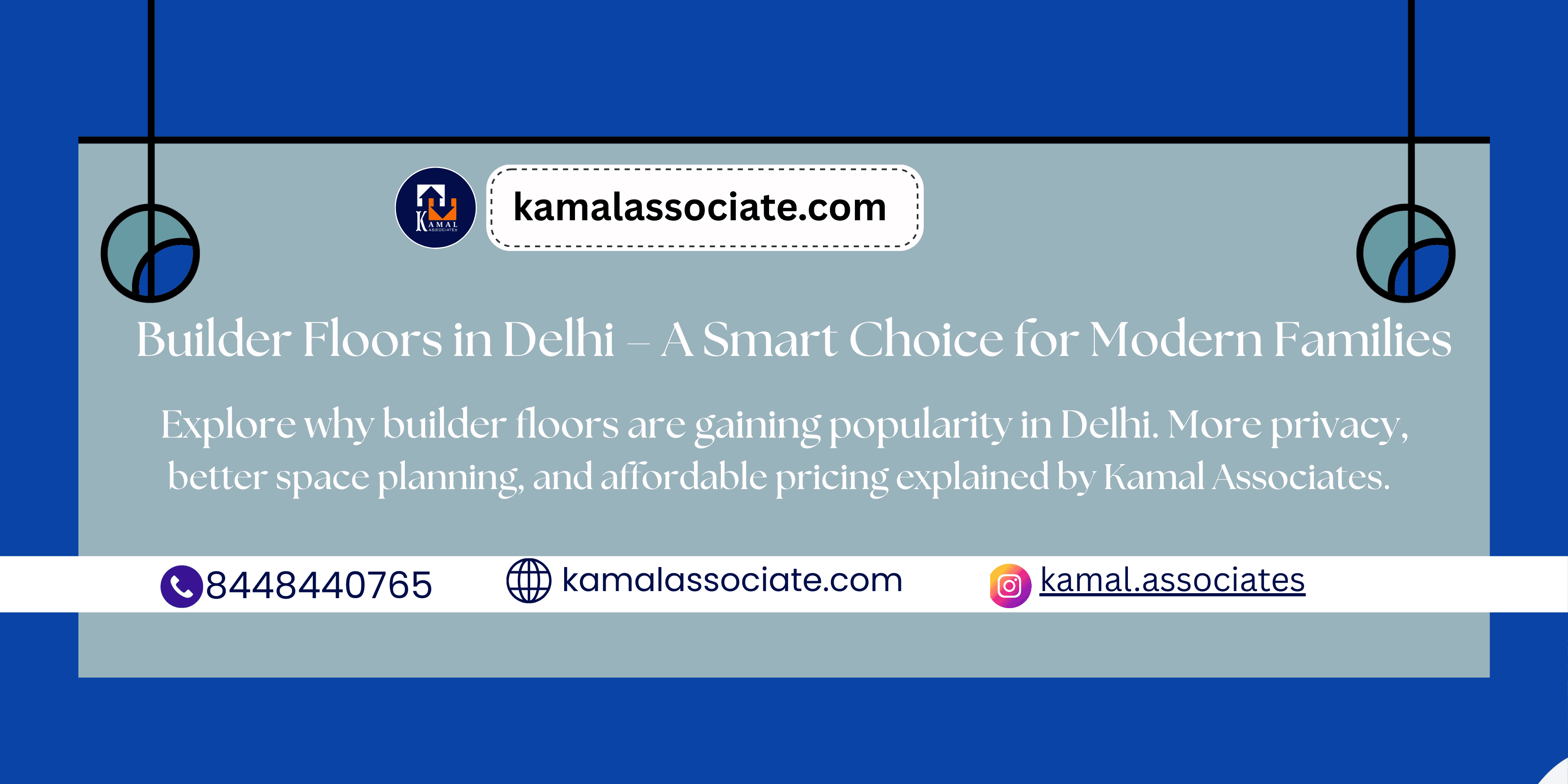 Why Builder Floors in Delhi Are a Smart Choice for Modern Families – A Complete Guide by Kamal Associates